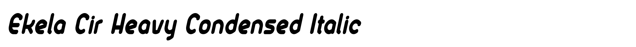 Ekela Cir Heavy Condensed Italic image